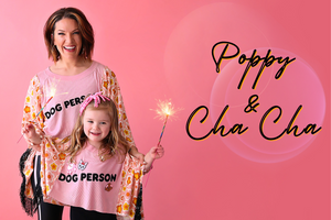 Poppy and Cha Cha